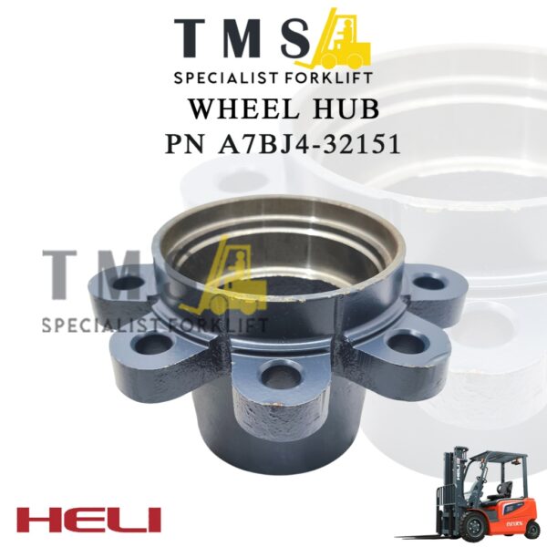 Wheel Hub Forklift HELI Part Number A7BJ4-32151 Tromol Roda CPCD CPQD 2.5-3 Ton Heavy Duty