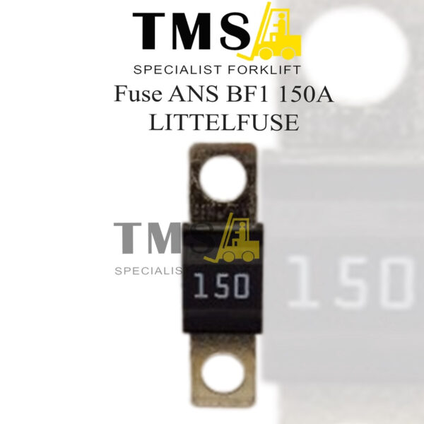 FuseLittel 150A Midi Reachtruck Eletric BF1 32 Volt LittelFuse Forklift
