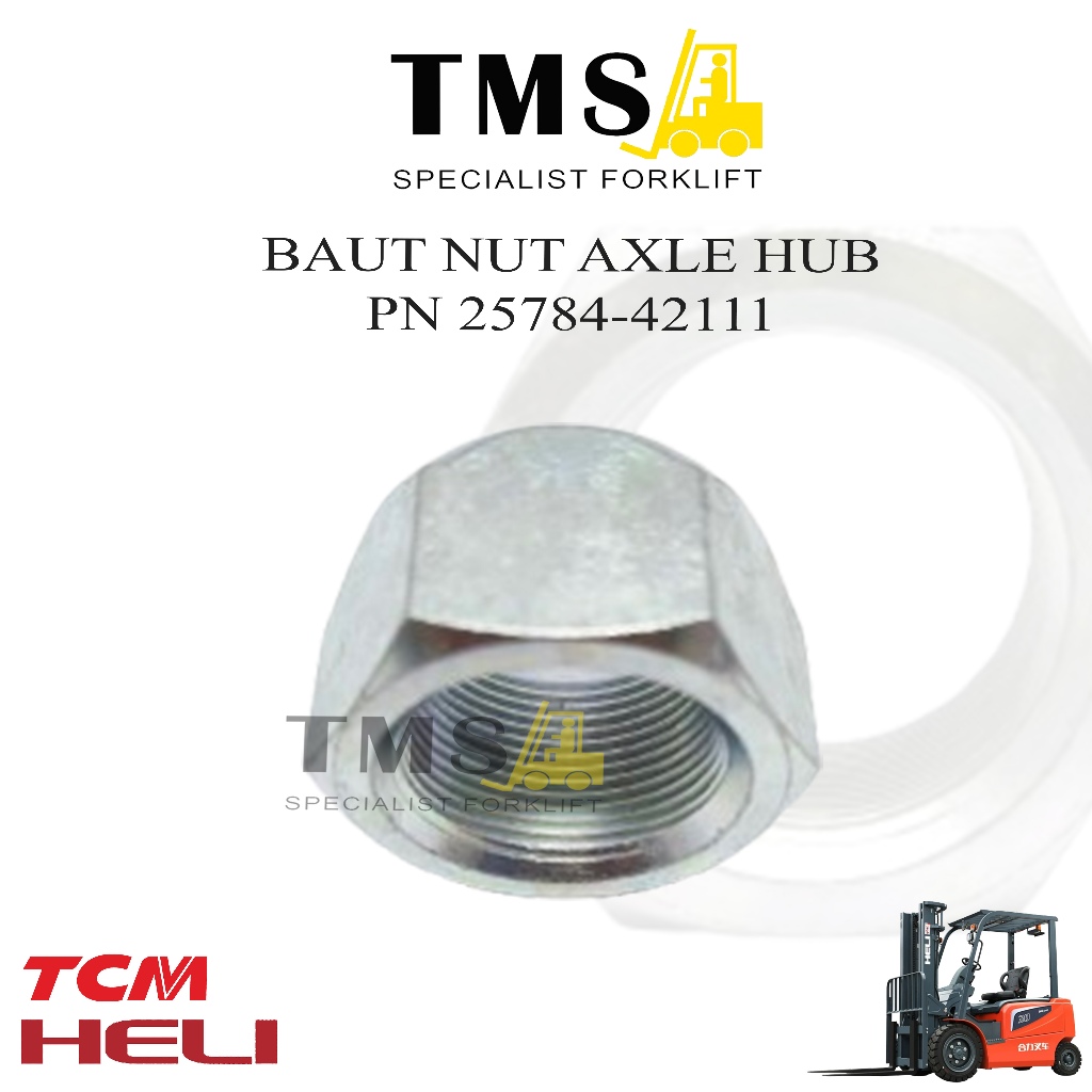 Baut NUT Axle HUB 25784-42111 HELI TCM Forklift MUR M28x1,5 H2000 5 Ton -10 Ton - Gambar 2