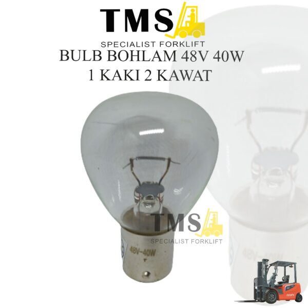 Bulb Bohlam 48V 40W 1 Kawat 2 Kak Lampu Forklift for Forklift