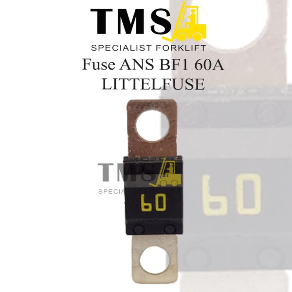Fuse 60A Forklift BF1 32V LittelFuse Pallet Mover Eletric Little MIDI