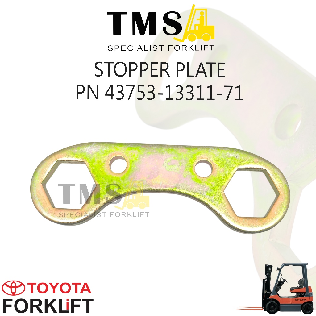 Stopper Plate Toyota Forklift Part Number 43753-13311-71 Compatible Forklift 7FD/7FG & FB Series (7FB/8FB)
