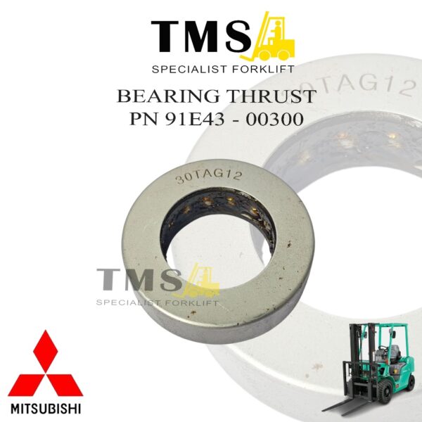 Bearing Thrust 91E43-00300 Mitsubishi Forklift FD20 FD30 Kapasitas 2 Ton 3 Ton 91E4300300