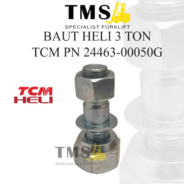 Baut Forklift HELI 3 Ton TCM 24463-00050G Screw Nut
