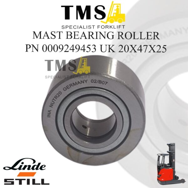 Mast Bearing Roller LINDE R16 0009249453 20X47X25 STILL ReachTruck