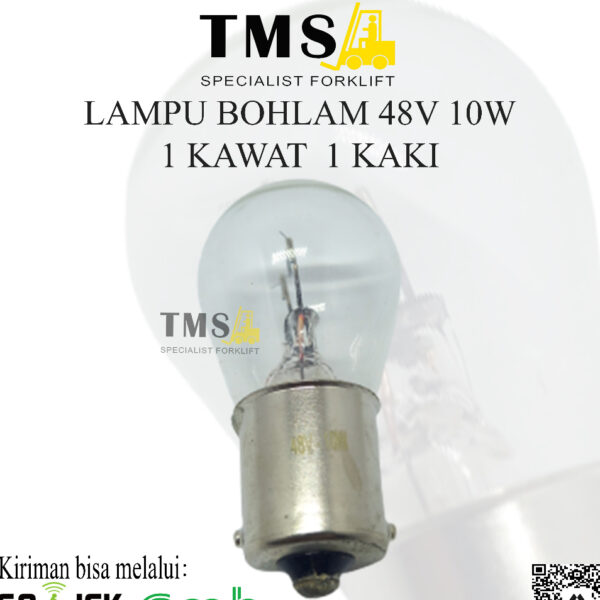 Lampu Bohlam SEIN Forklift SEN 48V 10Watt 1 kaki 1 kawat