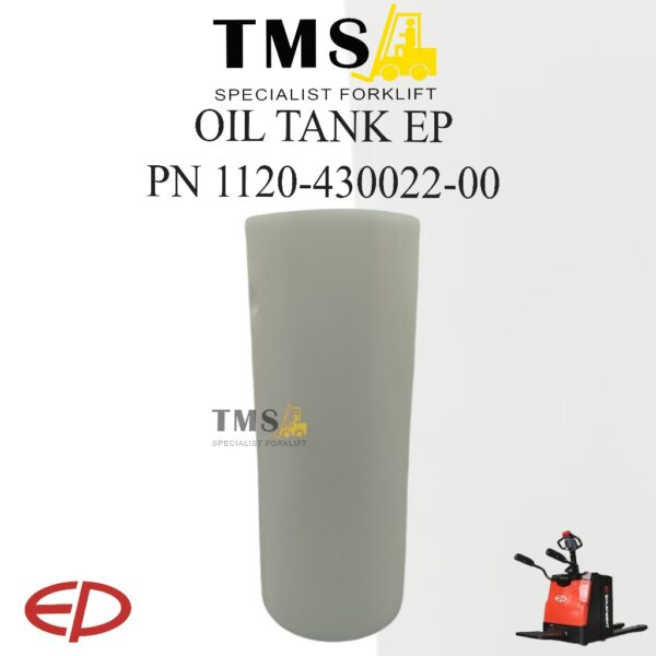 1120-430022-00 Oil Tank Electric Pallet Mover Truck EP Forklift Tanki Oli