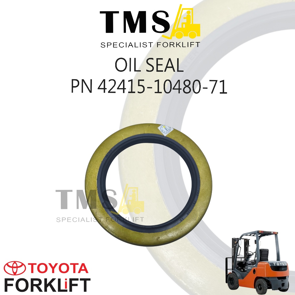Part Number 42415-10480-71 Seal Oil Front Axle Hub Toyota Forklift 7FD, 7FG, 8FD, 8FG - Gambar 2