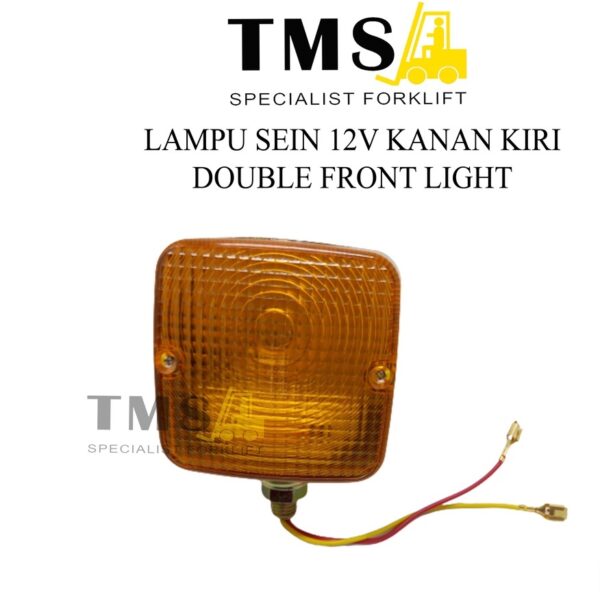 Lampu Sen Kanan Kiri Forklift 12V Double Front Light