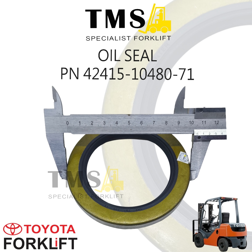 Part Number 42415-10480-71 Seal Oil Front Axle Hub Toyota Forklift 7FD, 7FG, 8FD, 8FG - Gambar 3
