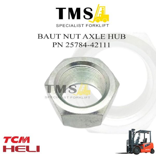 Baut NUT Axle HUB 25784-42111 HELI TCM Forklift MUR M28x1,5 H2000 5 Ton -10 Ton