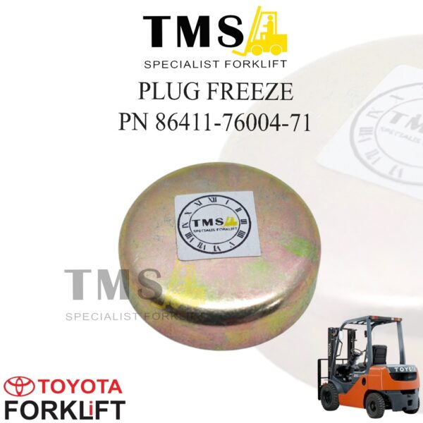 Plug Freeze Part Number 86411-76004-71 Toyota Forklift 5FG / 6FG series - Forklift Toyota kapasitas 1.5 – 3.0 ton