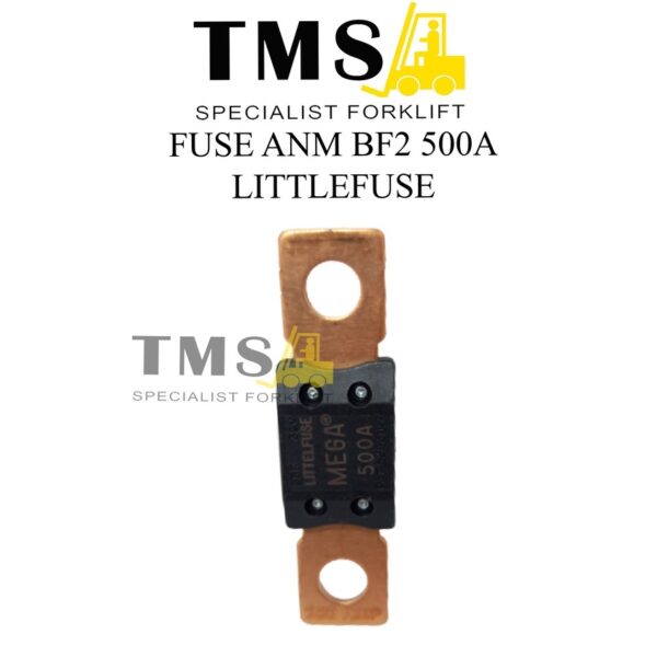 Fuse BF2 500A ANM Mega Littelfuse For Forklift Eletric Littel Fuse