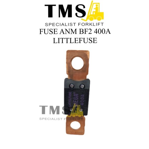 Fuse BF2 400A ANM Mega Littelfuse For Forklift Eletric Littel Fuse