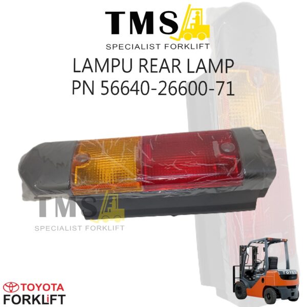 Lampu Belakang Kanan 56640-26600-71 Forklift Toyota 8FD20-30 Rear Lamp