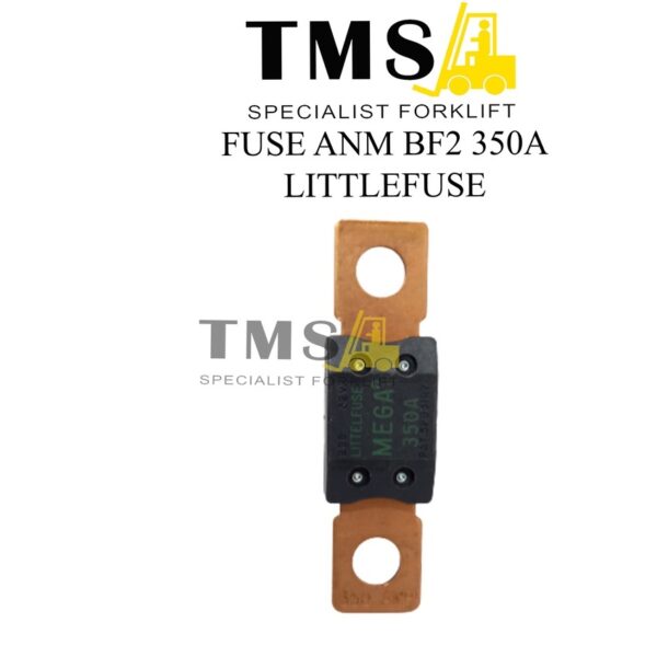 Fuse BF2 350A ANM Mega Littelfuse For Forklift Eletric Littel Fuse