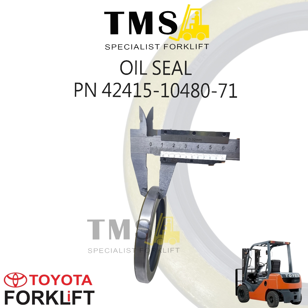 Part Number 42415-10480-71 Seal Oil Front Axle Hub Toyota Forklift 7FD, 7FG, 8FD, 8FG - Gambar 5