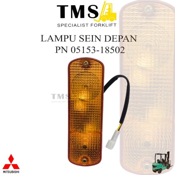 Lampu Sein Depan Mitsubishi FD20 FD30 05153-18502 Front Combination Lamp 2 - 3,5 Ton