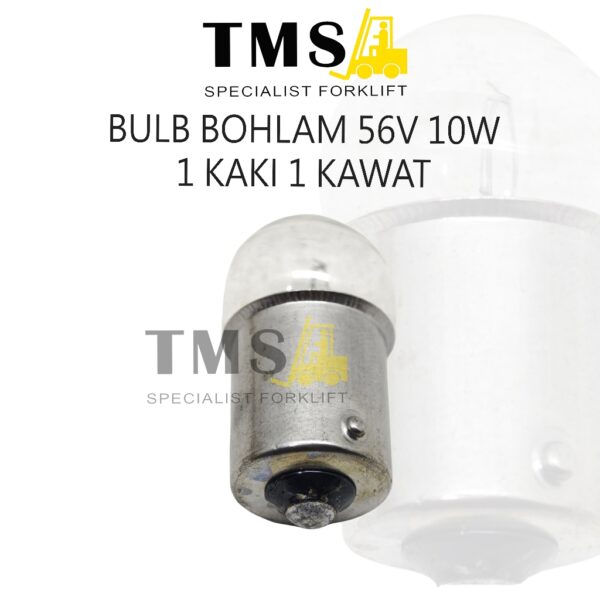 Lampu Bohlam Bulb 56V 10W 1 KAKI 1 KAWAT Bulb Forklift