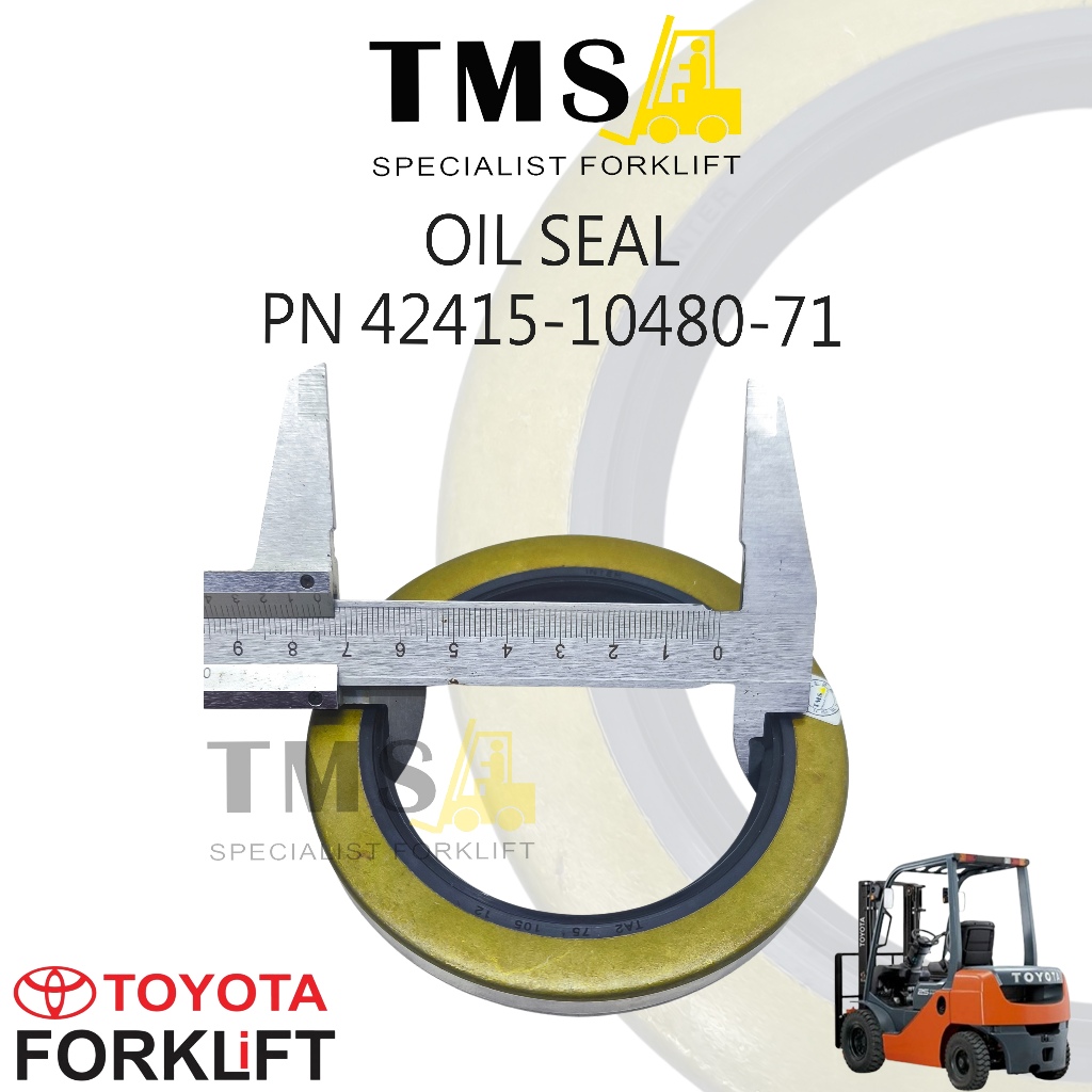 Part Number 42415-10480-71 Seal Oil Front Axle Hub Toyota Forklift 7FD, 7FG, 8FD, 8FG - Gambar 4