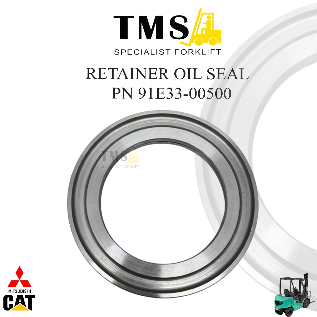 91E33-00500 Retainer OIL Seal 91E3300500 Mitsubishi Forklift CAT LIFT Truck
