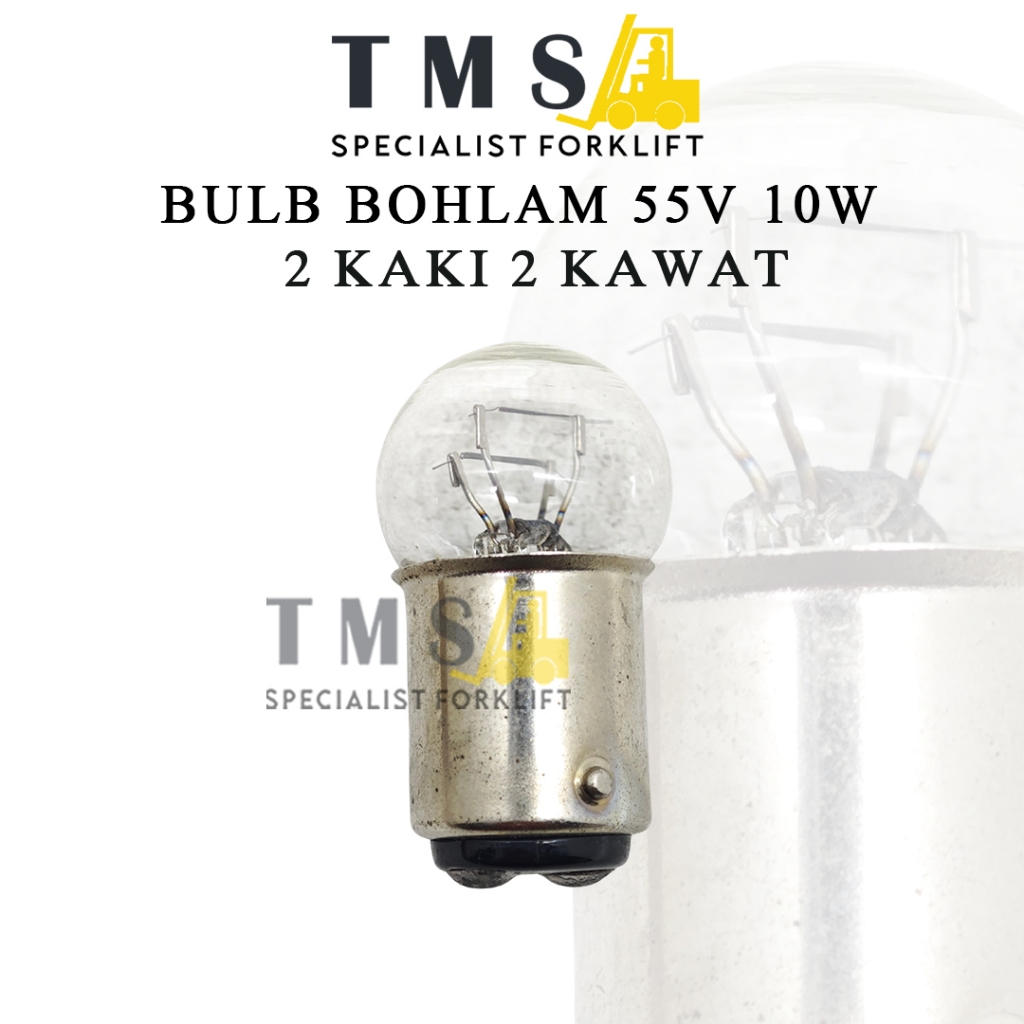Lampu Bohlam Bulb 55V 10W 2 KAKI 2 KAWAT Bulb Forklift