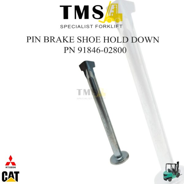 Pin Brake Mitsubishi Forklift 91846-02800 Brake Shoe Hold Down FD35