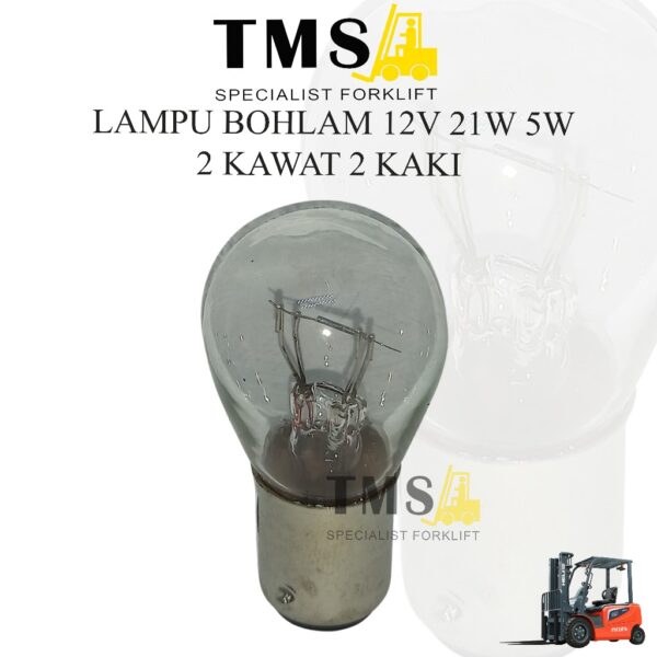 Lampu Bohlam 12V 21W 5W 2 Kawat 2 Kaki Bulb for Forklift