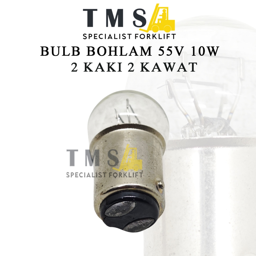 Lampu Bohlam Bulb 55V 10W 2 KAKI 2 KAWAT Bulb Forklift - Gambar 2