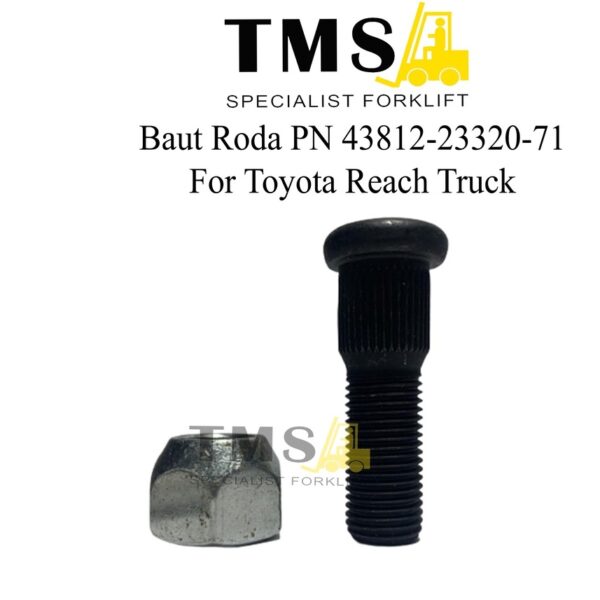 Toyota Wheel Bolt PN 43812-23320-71 Baut Roda Toyota Reach Truck