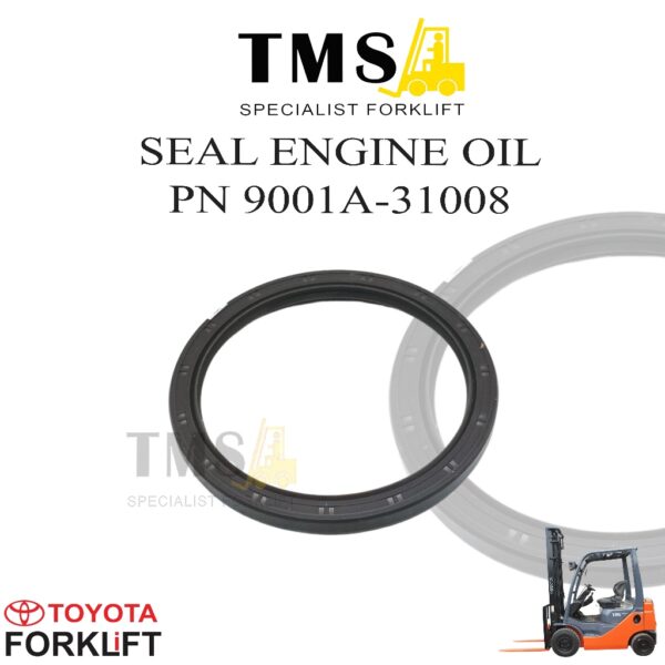 Seal Engine Oil Part Number 9001A-31008 For Forklift