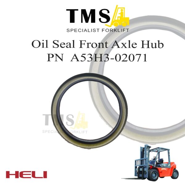 Seal Oil Front Axle Hub Used For Heli CPCD50-70 Part Number A53H3-02071