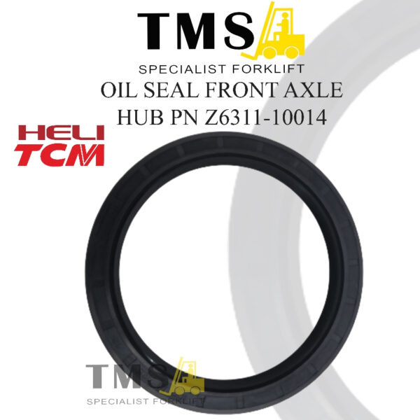 Oil Seal Front Axle Hub Z6311-10014 HELI CPCD Forklift