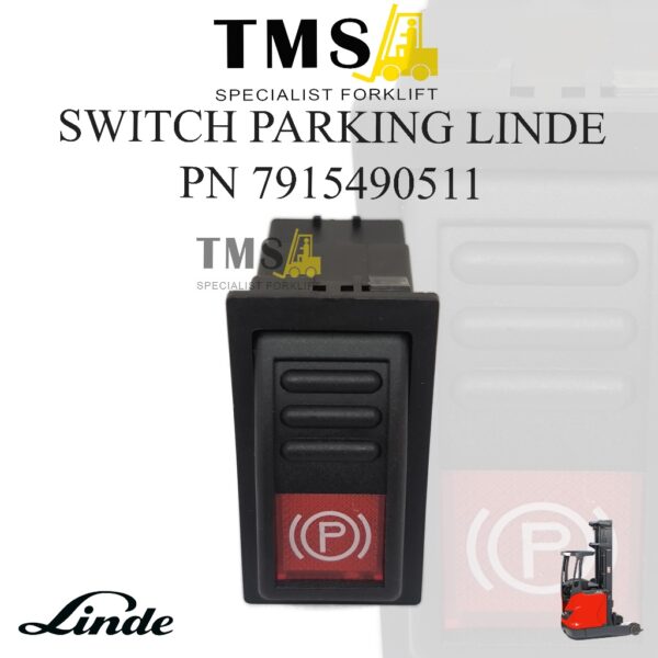 Switch Parking 7915490511 Tombol Parkir Linde Forklift Reach Truck