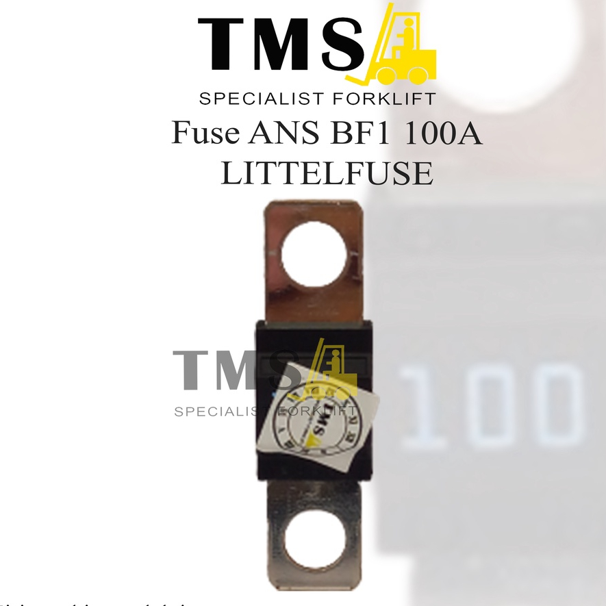 Fuse Littel 100A Forklift BF1 32V Littel Fuse Forklift Eletric ANS MIDI - Gambar 6