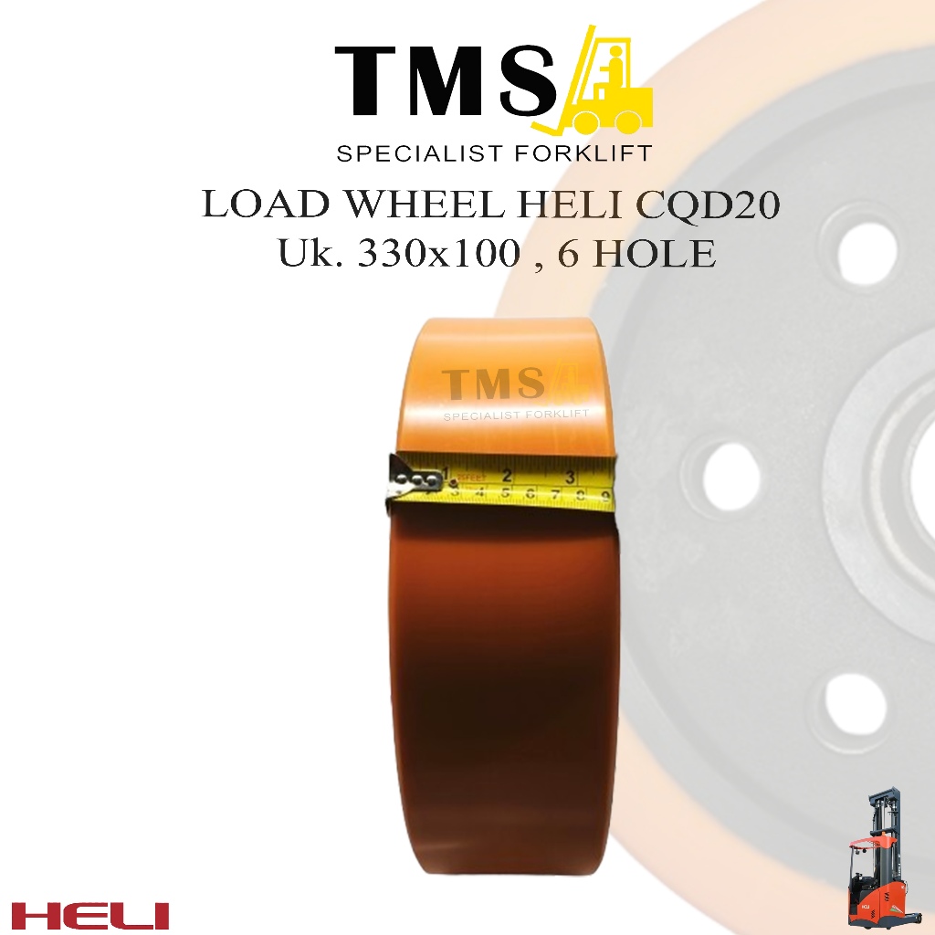 Roda Load Wheel HELI CQD20 Reachtruck 2 Ton 330x100 6 Hole Polyurethane PU - Gambar 6