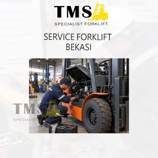 Jasa Service & Maintenance Forklift Bekasi | Perbaikan Forklift