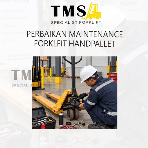 Jasa Service & Maintenance Hand Pallet Manual | Perbaikan Handpallet